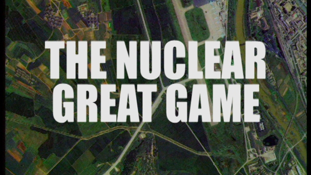 The Nuclear Great Game