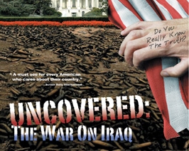 Uncovered: The War in Iraq -