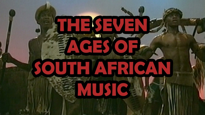 The Seven Ages of South African Music The Seven Ages of South African Music
