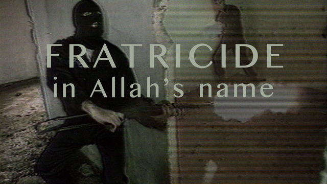 Fratricide in Allah's Name