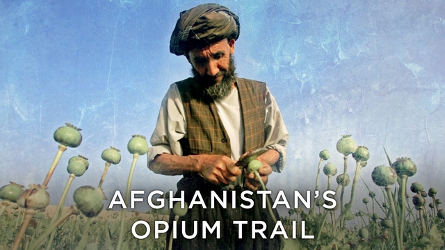Afghanistan's Opium Trail