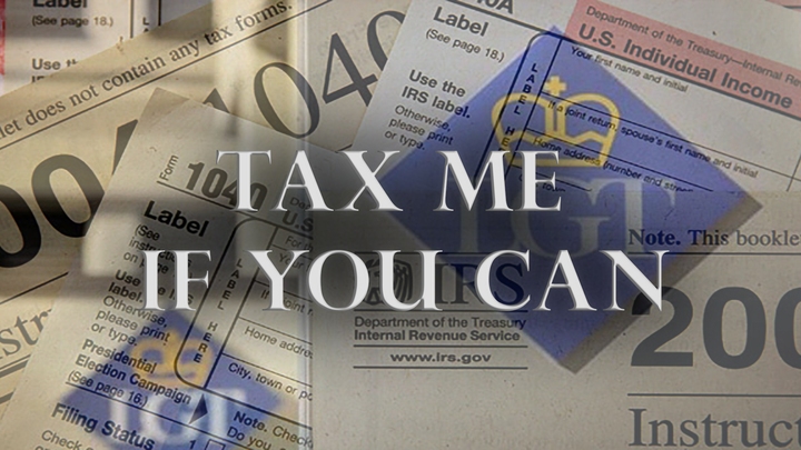 Tax Me If You Can