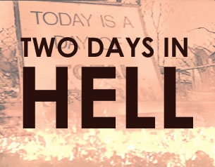 Two Days In Hell