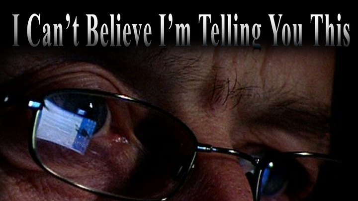 I can't Believe I'm Telling you this