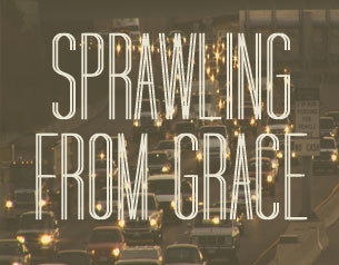 Sprawling From Grace
