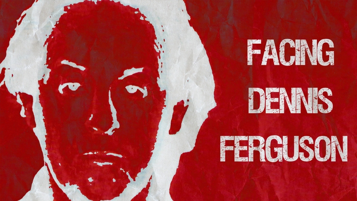 Facing Dennis Ferguson