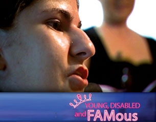 Young, Disabled, and Famous
