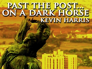 Past the Post... On a Dark Horse