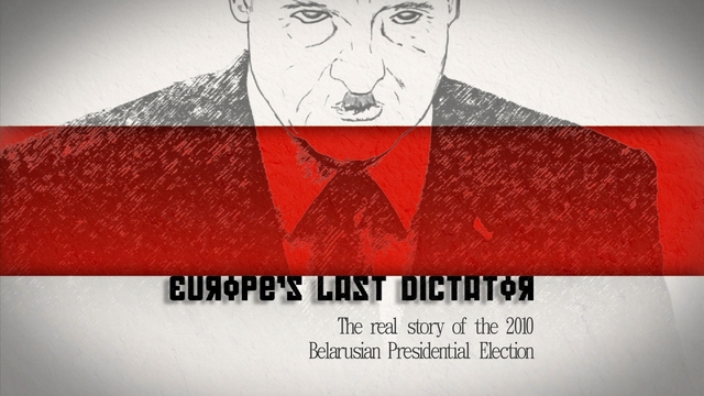 Europe's Last Dictator