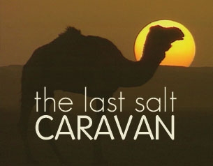 The Last Salt Caravan