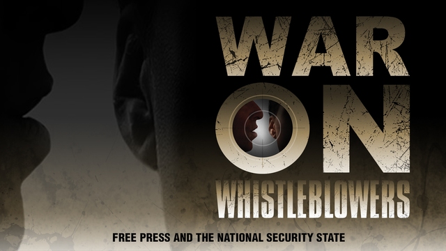 War on Whistleblowers