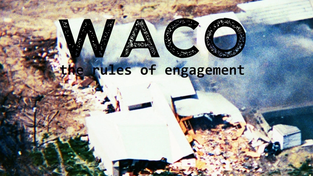 Waco - The Rules Of Engagement