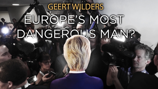 Geert Wilders: Europe's Most Dangerous Man?