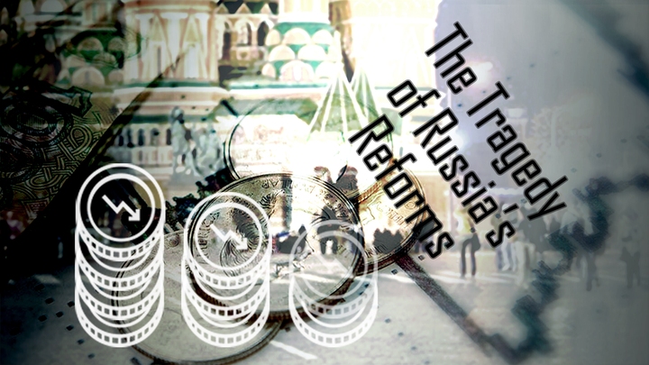 The Tragedy of Russia's Reform The Tragedy of Russia's Reform