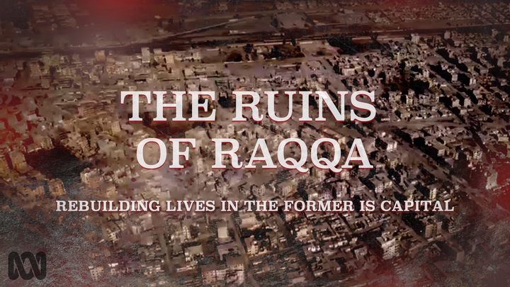 The Ruins of Raqqa