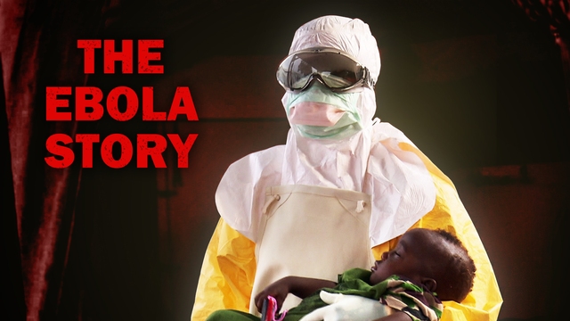Ebola: The Story