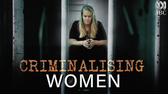 Criminalising Women