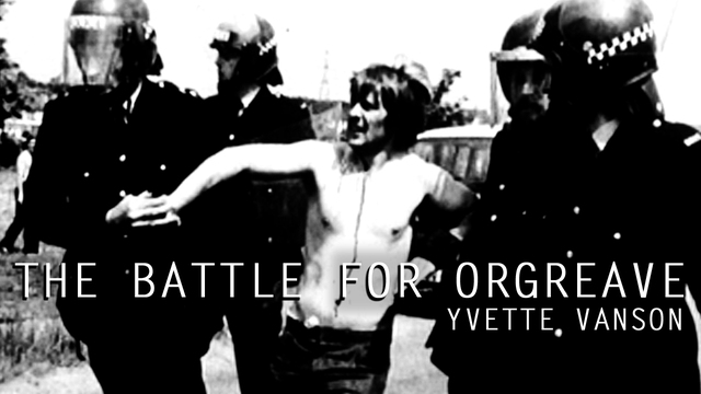 The Battle For Orgreave