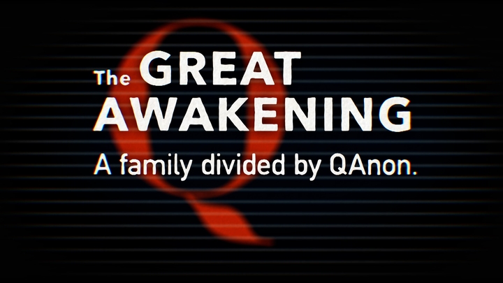 The Great Awakening: QAnon The Great Awakening: QAnon