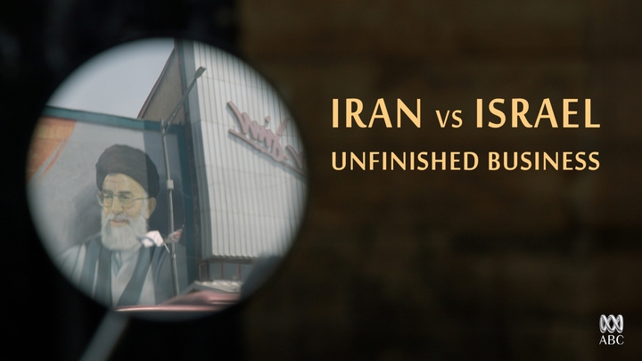 Iran vs. Israel: Unfinished Business