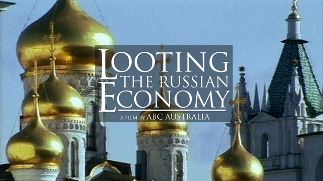 Looting the Russian Economy